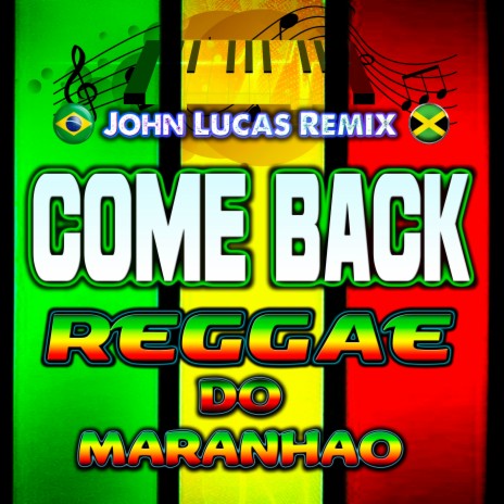 Come Back Reggae do Maranhao | Boomplay Music