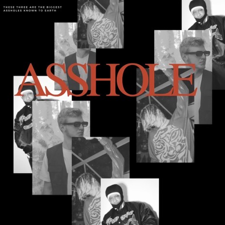 ASSHOLE ft. Juelz & Pxpi AK