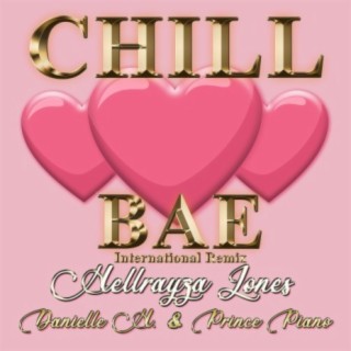 Chill Bae International (feat. Danielle Hollobaugh & Prince Piano)