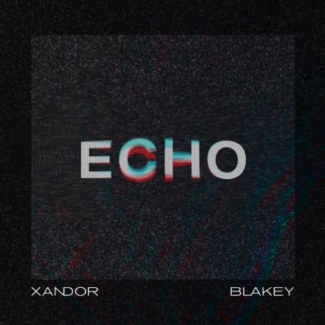 Echo ft. Xandor | Boomplay Music