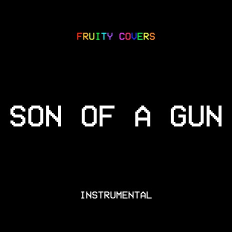 Son of a Gun (Instrumental) | Boomplay Music