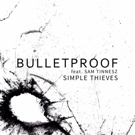 Bulletproof (feat. Sam Tinnesz) | Boomplay Music