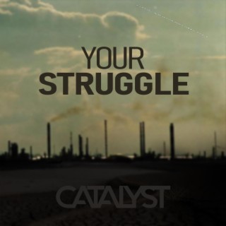 Your Struggle lyrics | Boomplay Music