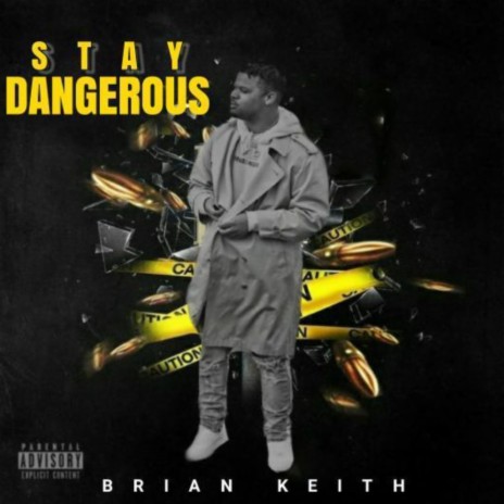 Stay Dangerous | Boomplay Music