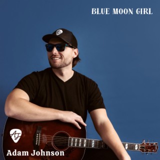 Blue Moon Girl lyrics | Boomplay Music