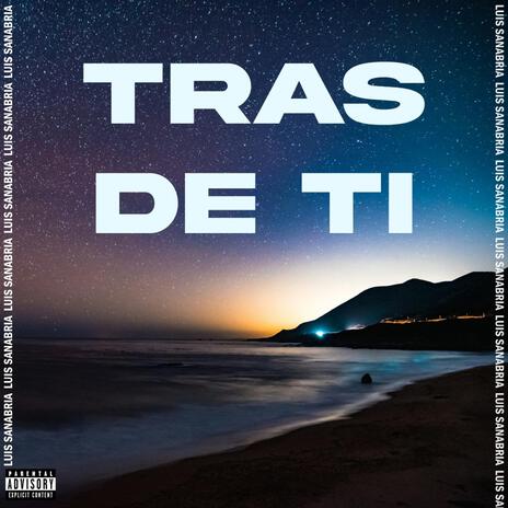 Tras De Ti | Boomplay Music