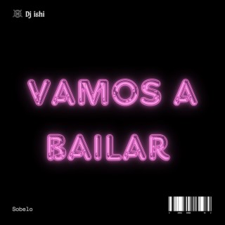 Vamos A Bailar