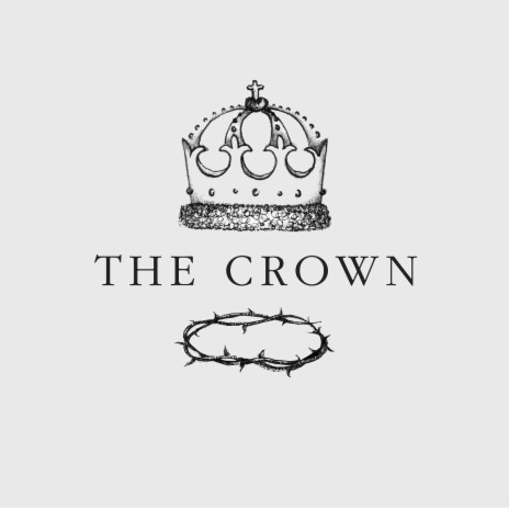 The Crown | Boomplay Music