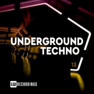 Underground Techno, Vol. 13