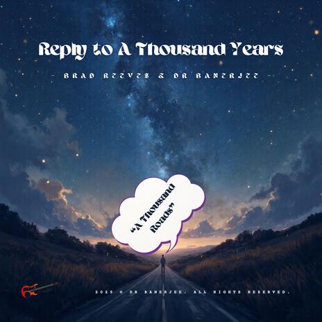 Reply To A Thousand Years | Boomplay Music