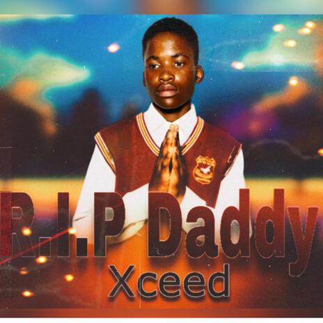 Xceed_-_R.I.P Daddy _-_Afrobeat type beat | Boomplay Music