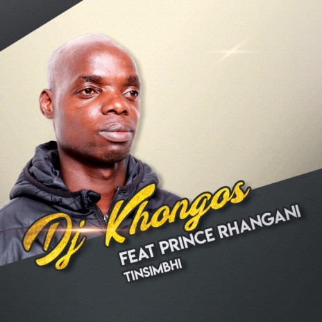 Tinsimbhi ft. Prince Rhangani | Boomplay Music