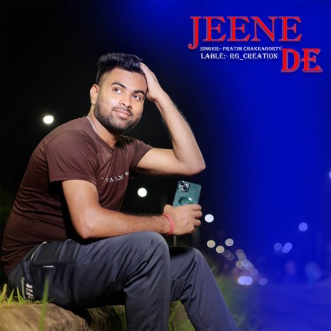 Jeene De | Boomplay Music