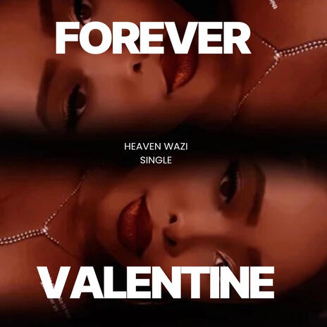 Forever Valentine | Boomplay Music