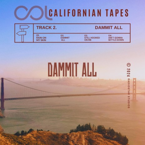 Dammit All (Californian Tapes) | Boomplay Music