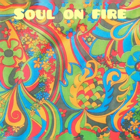 Soul on Fire | Boomplay Music
