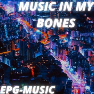 Music In My Bones