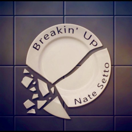 Breakin' up | Boomplay Music