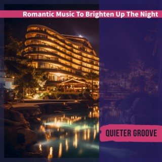 Romantic Music to Brighten up the Night