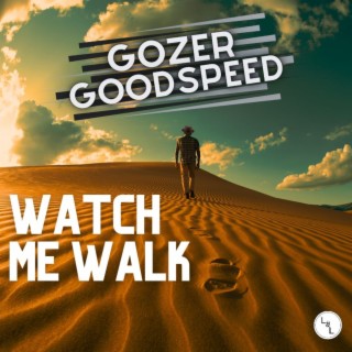 Watch Me Walk lyrics | Boomplay Music