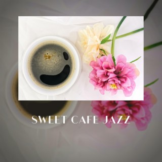 Sweet Cafe Jazz
