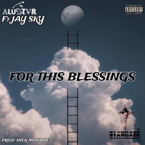 FOR THIS BLESSINGS ft. Jay Sky & Nick Monroe | Boomplay Music