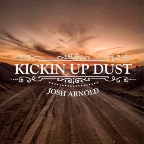 Kickin' Up Dust | Boomplay Music