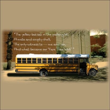 Yellow Bus Farewell | Boomplay Music