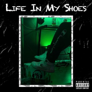 Life In My Shoes