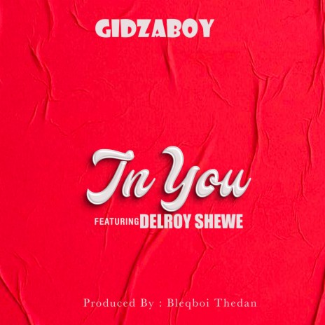 In you ft. Delroy Shewe | Boomplay Music