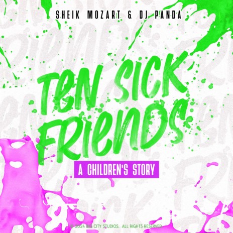 Ten Sick Friends (A Children's Story) (Instrumental) ft. DJ Panda | Boomplay Music