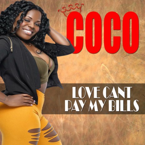 Love Can’t Pay My Bills | Boomplay Music