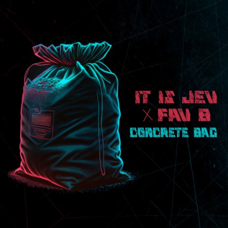 Concrete Bag ft. FAV B