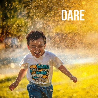 Dare