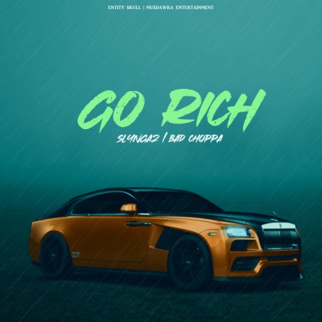 Go Rich ft. Bad Choppa | Boomplay Music