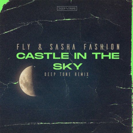 Castle In The Sky (Deep Tone Remix) ft. Sasha Fashion