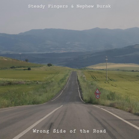 Wrong Side of the Road (feat. Nephew Burak)