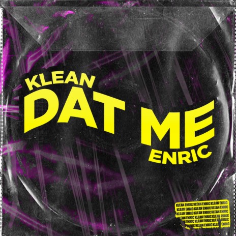 DAT ME ft. ENRIC | Boomplay Music