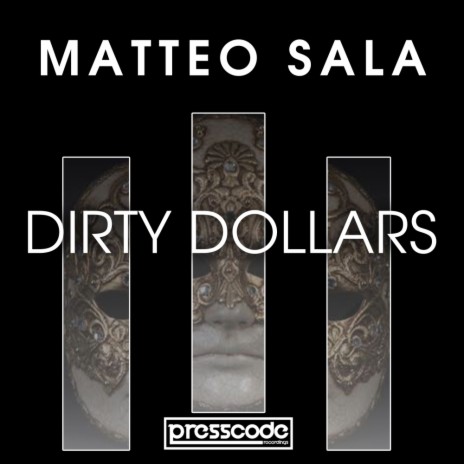 Dirty Dollars (Original Mix)