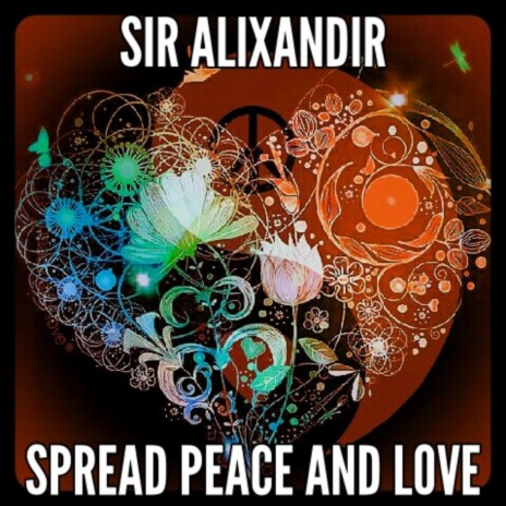 Spread Peace and Love | Boomplay Music