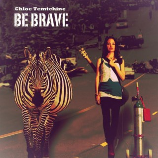 Be Brave