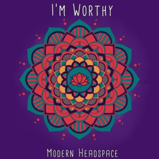 I'm Worthy lyrics | Boomplay Music