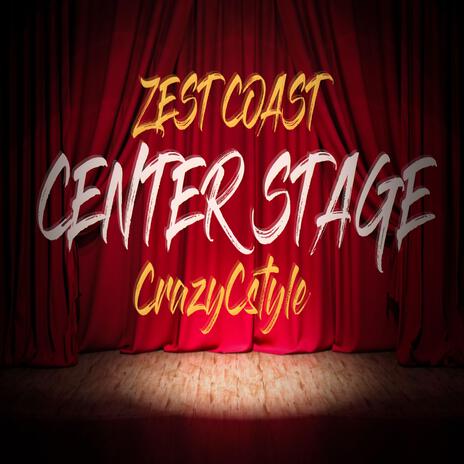 Center Stage (Remastered) ft. CrazyCstyle