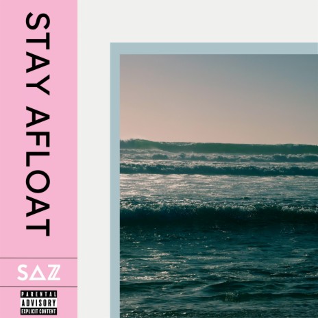 Stay Afloat | Boomplay Music