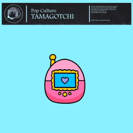 Tamagotchi | Boomplay Music