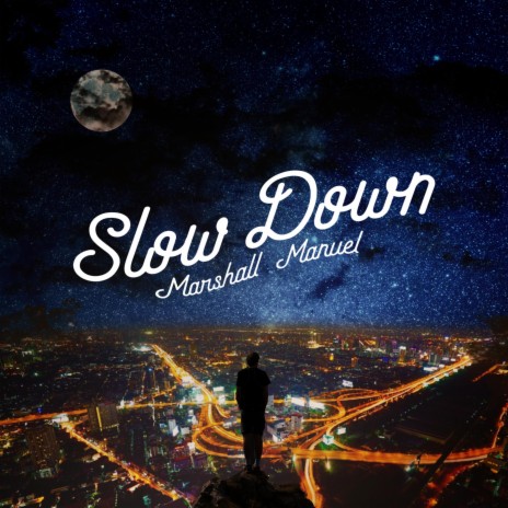 Slow Down | Boomplay Music