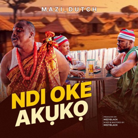 Ndi Oke Akuko | Boomplay Music