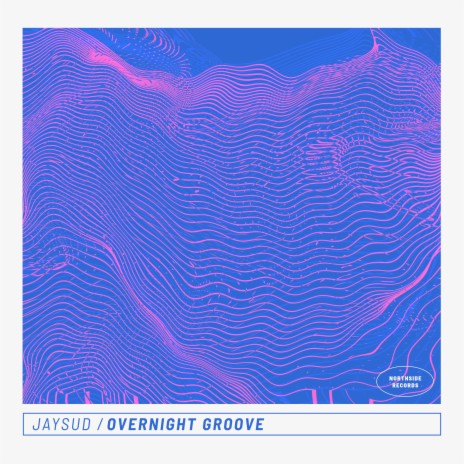 Overnight Groove