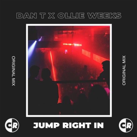 Jump Right In (Original Mix) ft. Ollie Weeks | Boomplay Music