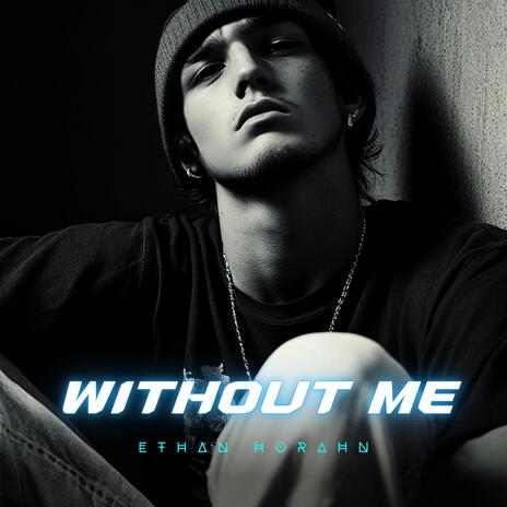 Without Me | Boomplay Music